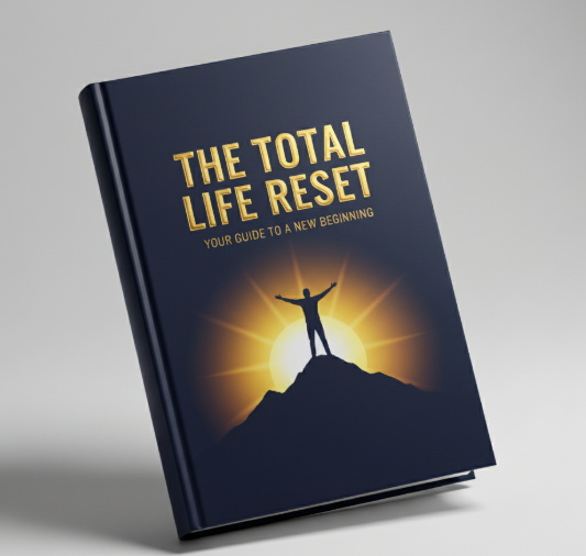 The Total Life Reset