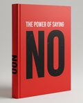 The Power of Saying NO
